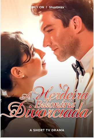 HERDEIRA BILIONÁRIA DIVORCIADA (DUBLADO)